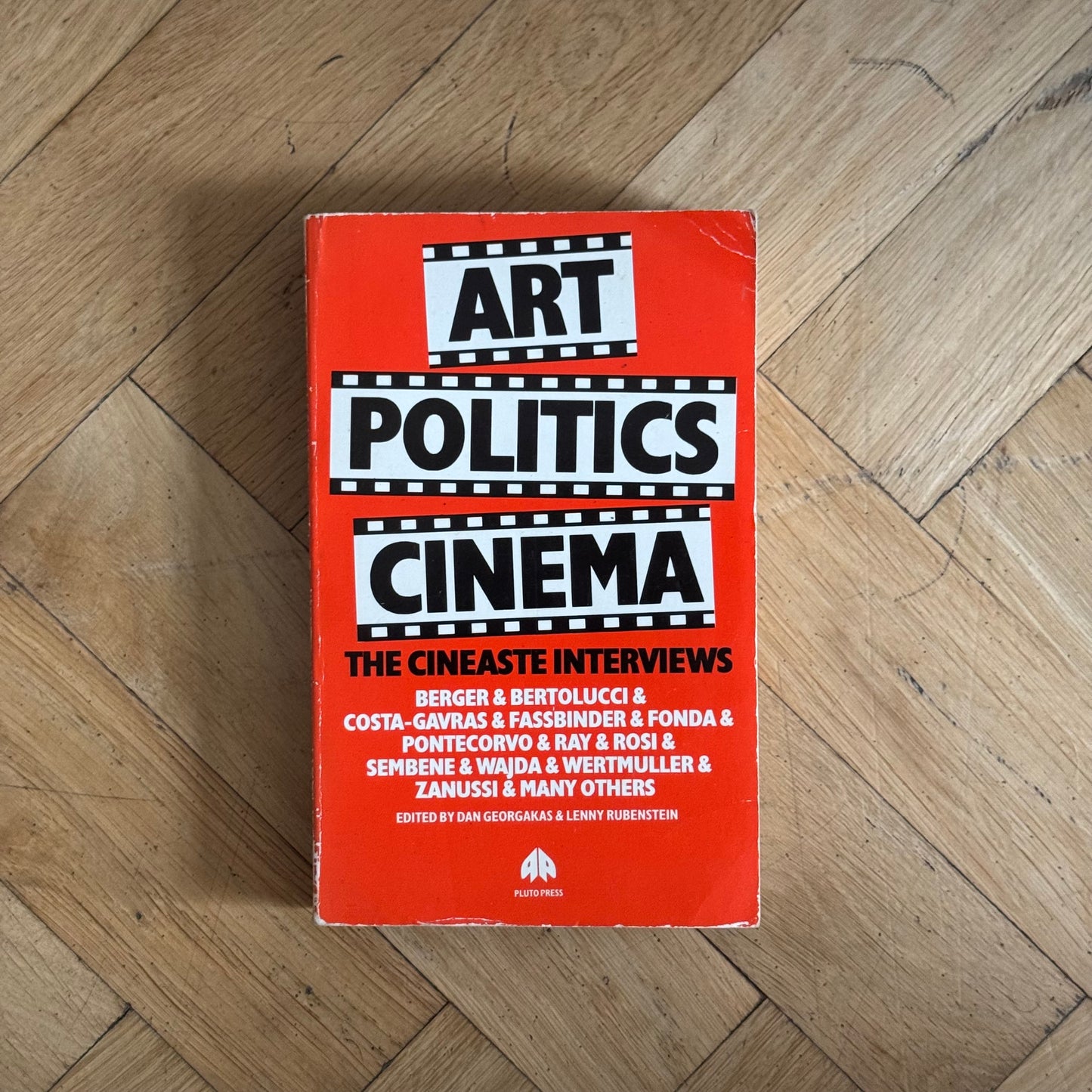 Art, Politics Cinema: The Cineaste Interviews