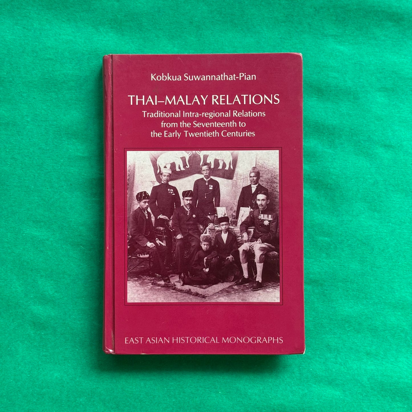 Thai-Malay Relations - Kobkua Suwannathat-Pian