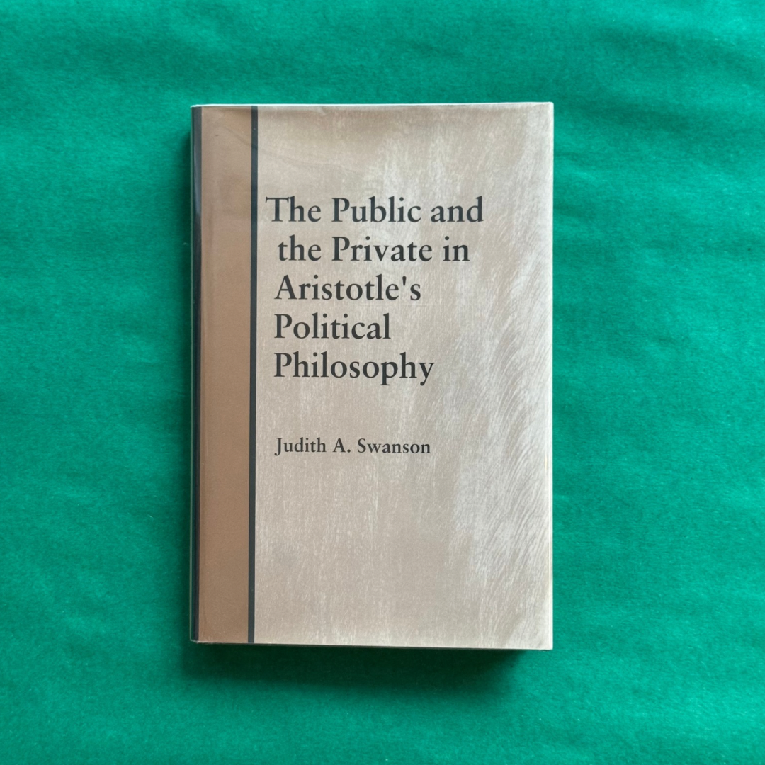 The Public and The Private in Aristotle's Political Philosophy