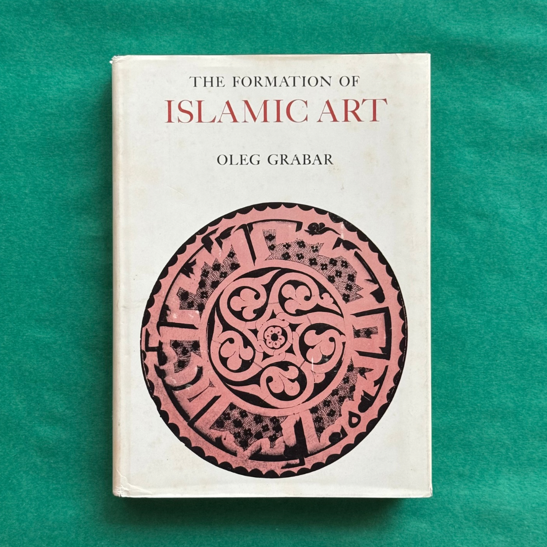 The Formation of Islamic Art - Oleg Grabar