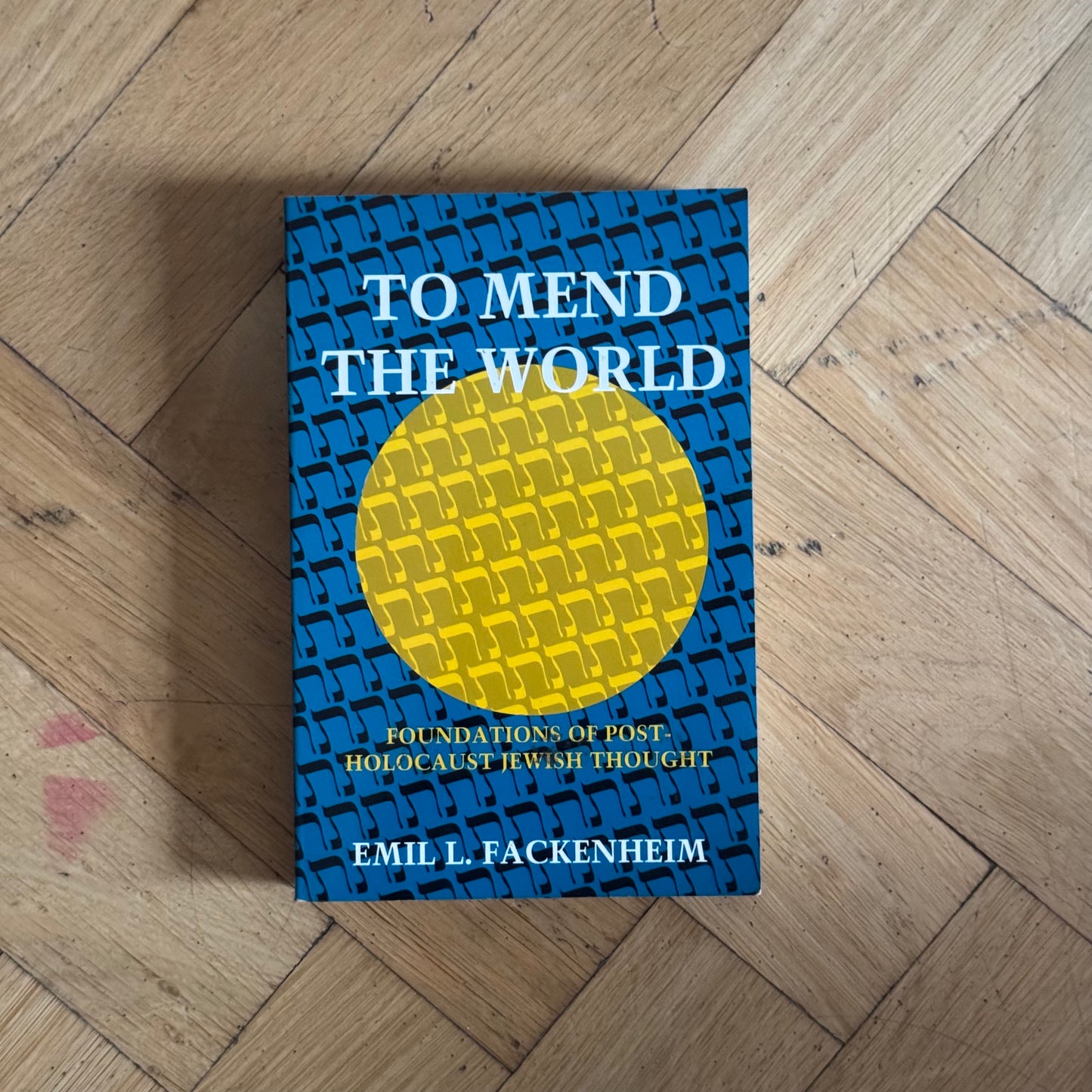 To Mend The World: Foundations of Post-Holocaust Jewish Thought