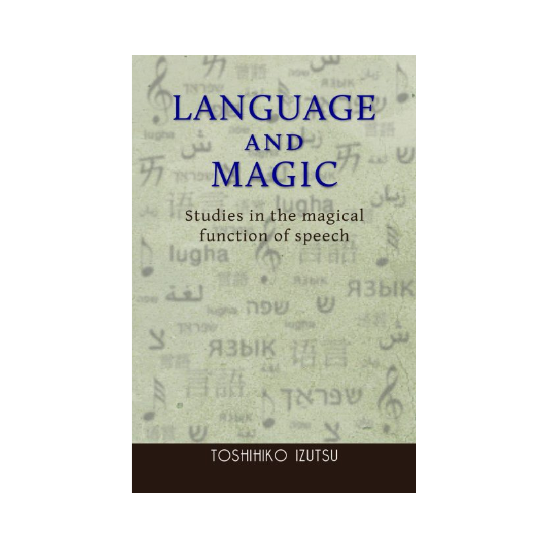 Language and Magic: Studies in the Magical Function of Speech