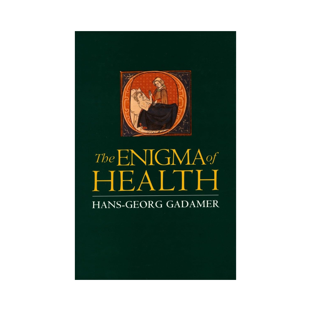 The Enigma of Health: The Art of Healing in a Scientific Age