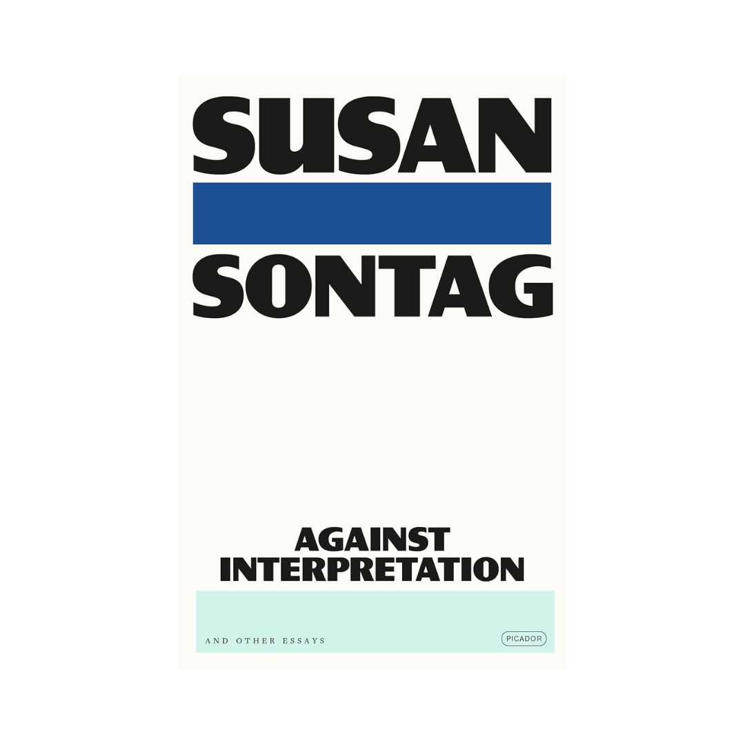 Against Interpretation: And Other Essays