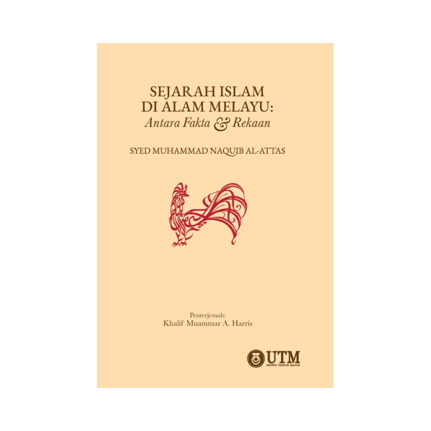 Sejarah Islam di Alam Melayu: Antara Fakta dan Rekaan