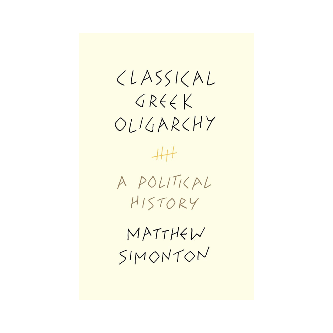 Classical Greek Oligarchy: A Political History