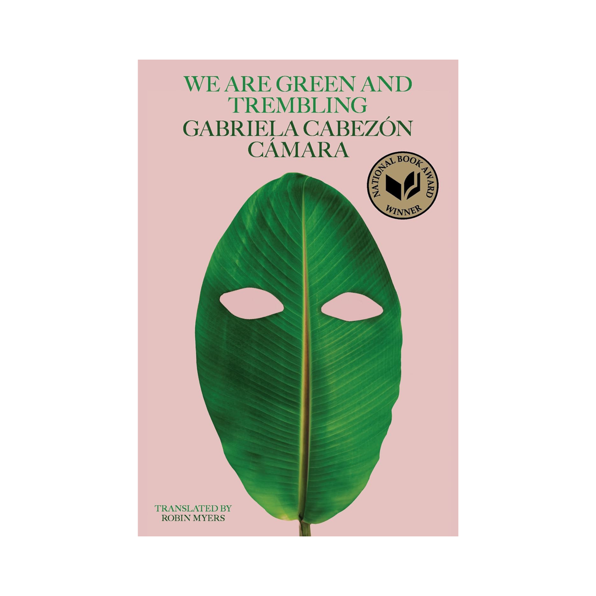 We Are Green and Trembling