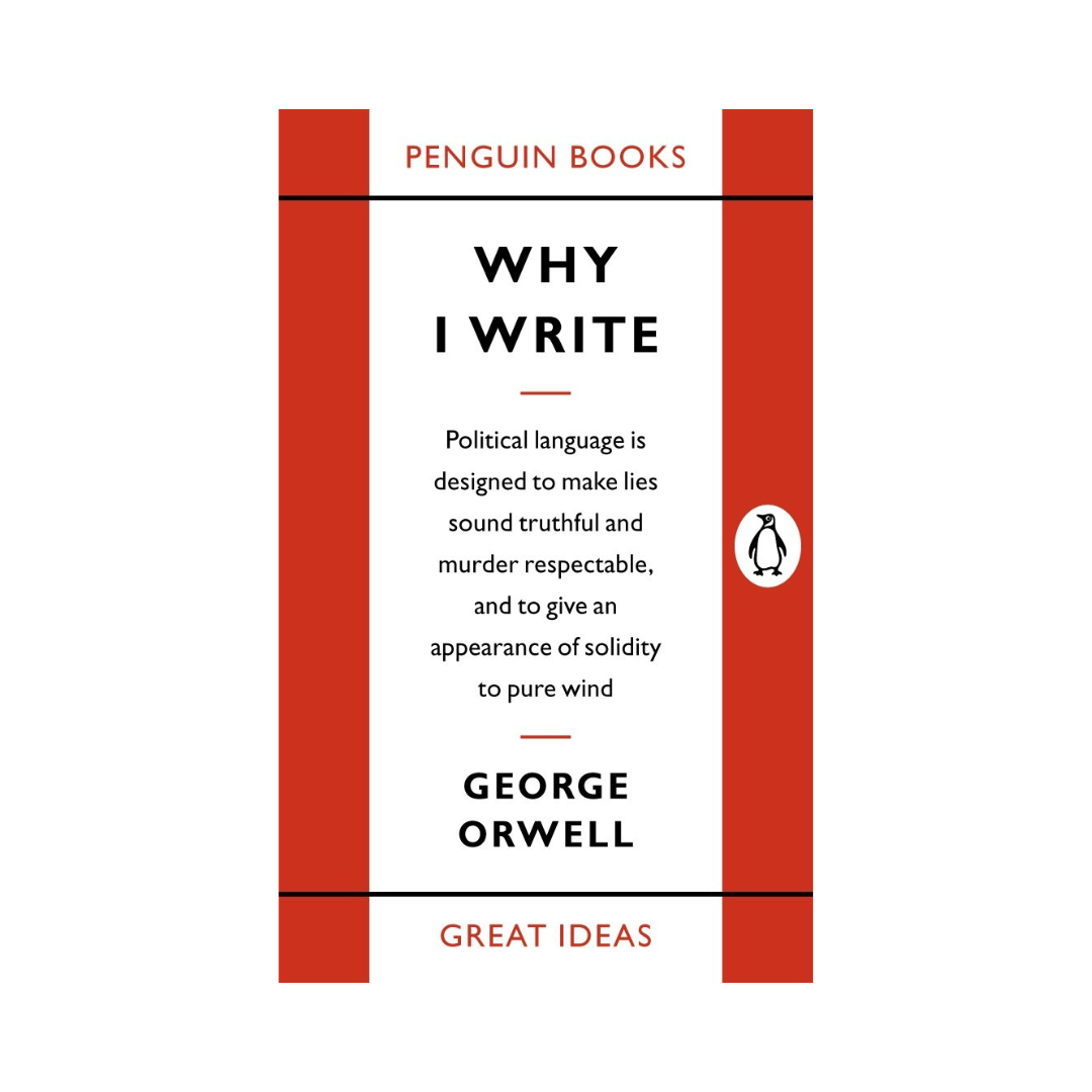 Why I Write | Penguin Great Ideas