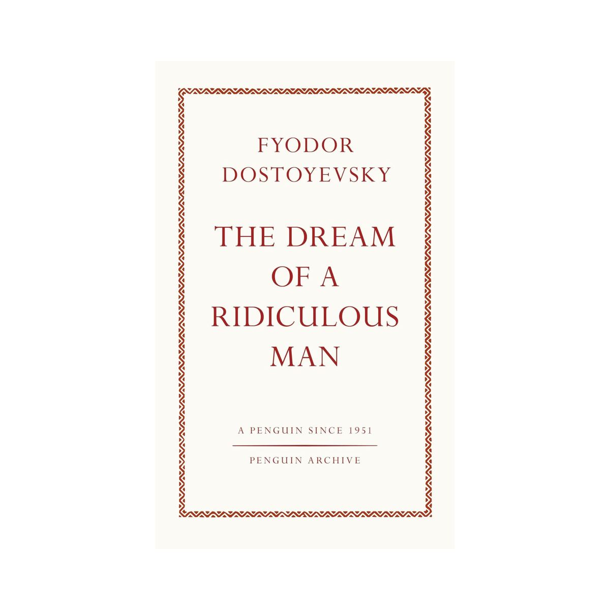 The Dream of a Ridiculous Man