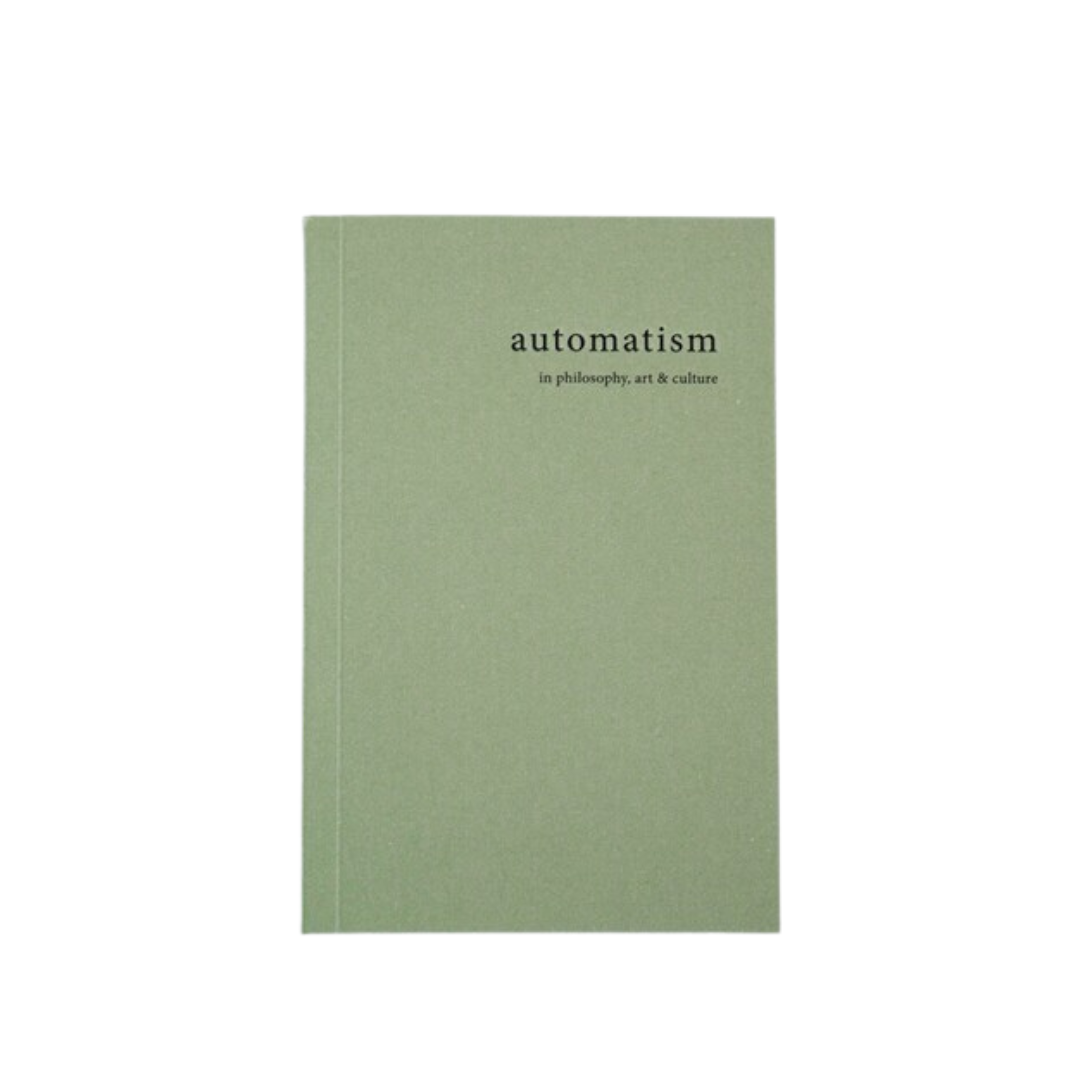 automatism: in philosophy, art and culture