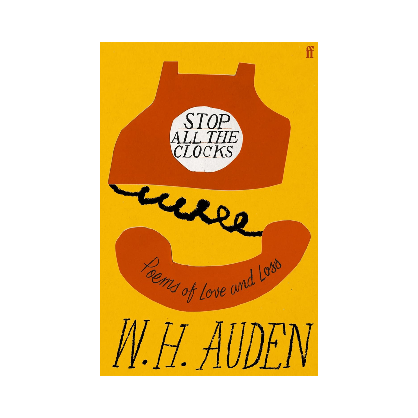 Stop All the Clocks: Poems of Love and Loss