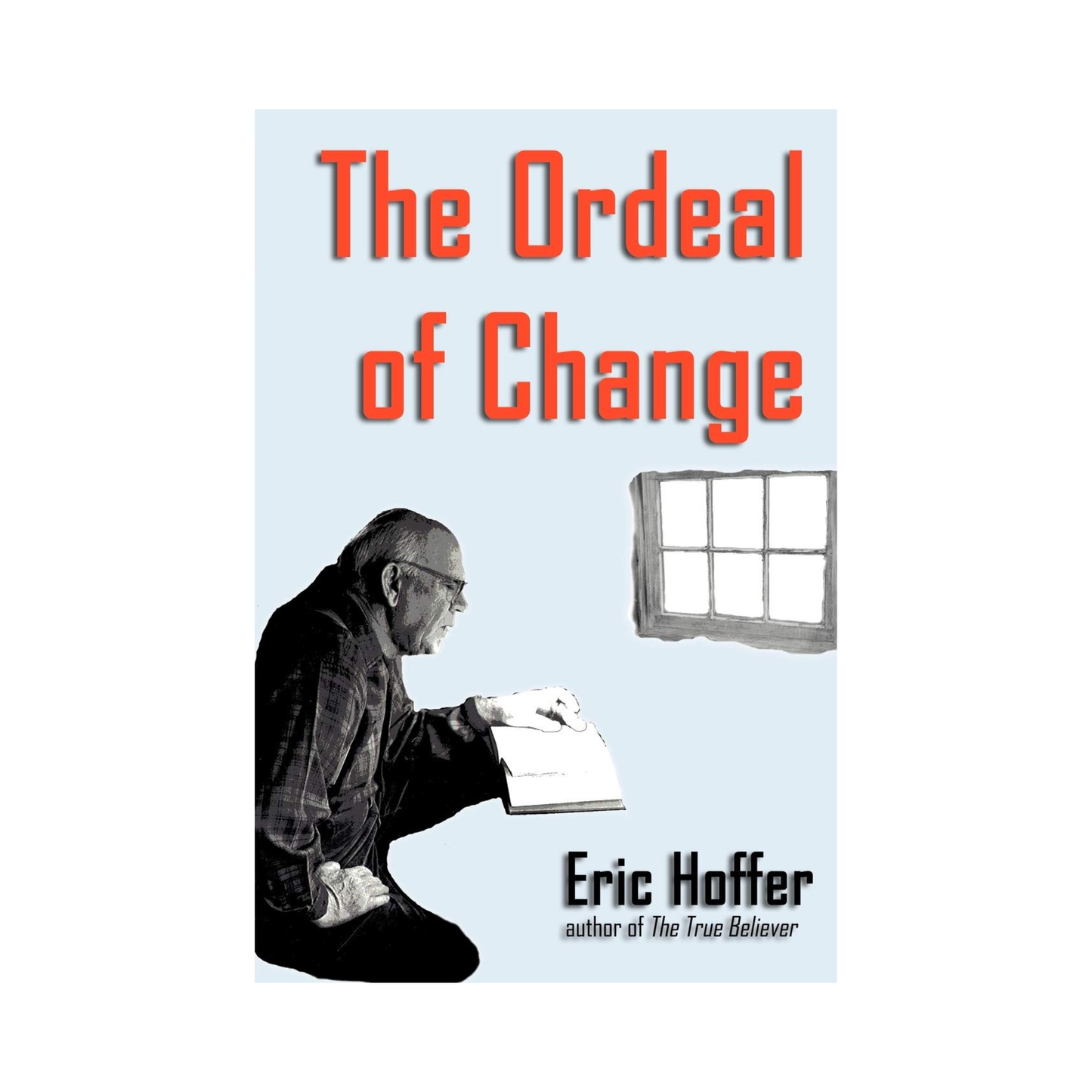 The Ordeal of Change