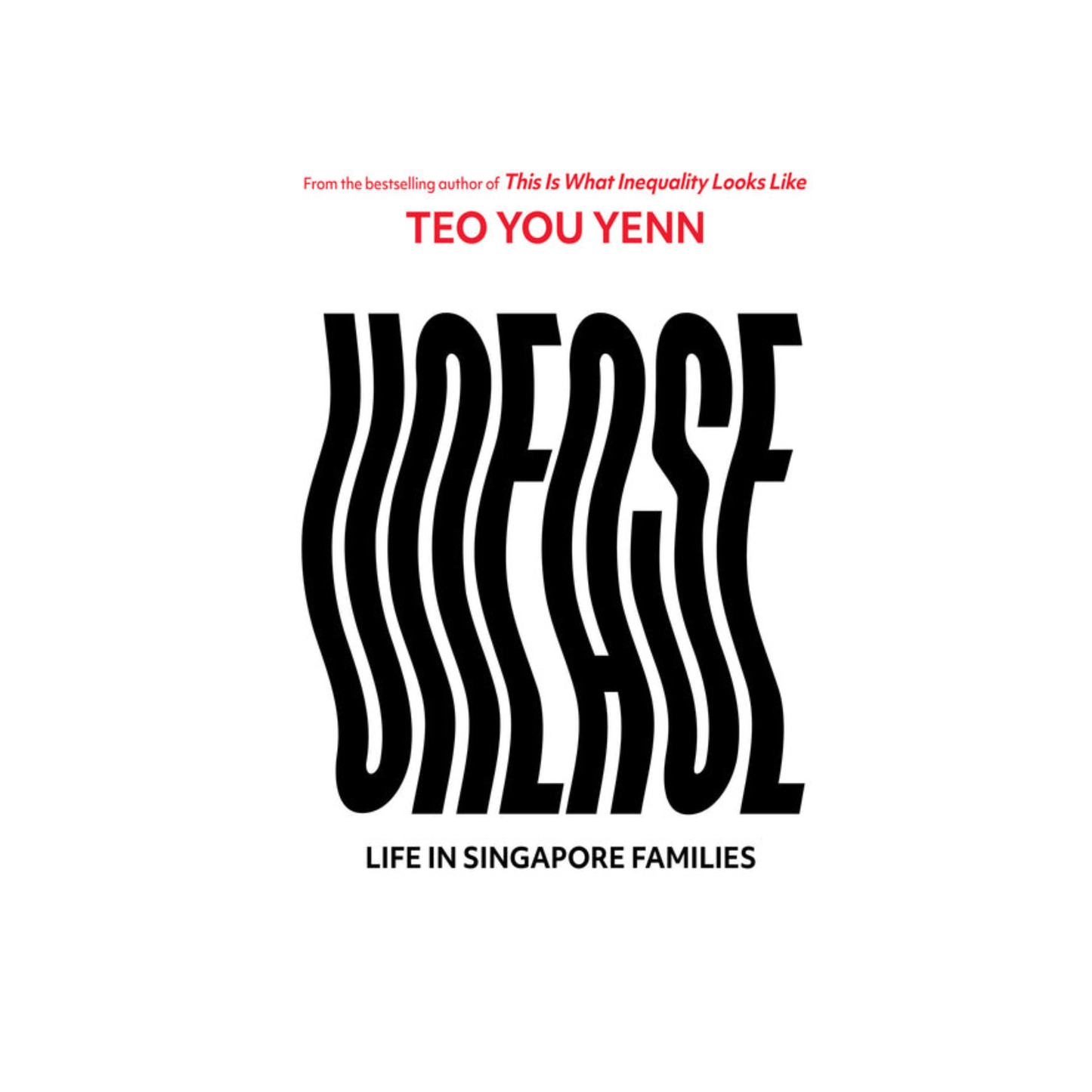 Unease: Life in Singapore Families