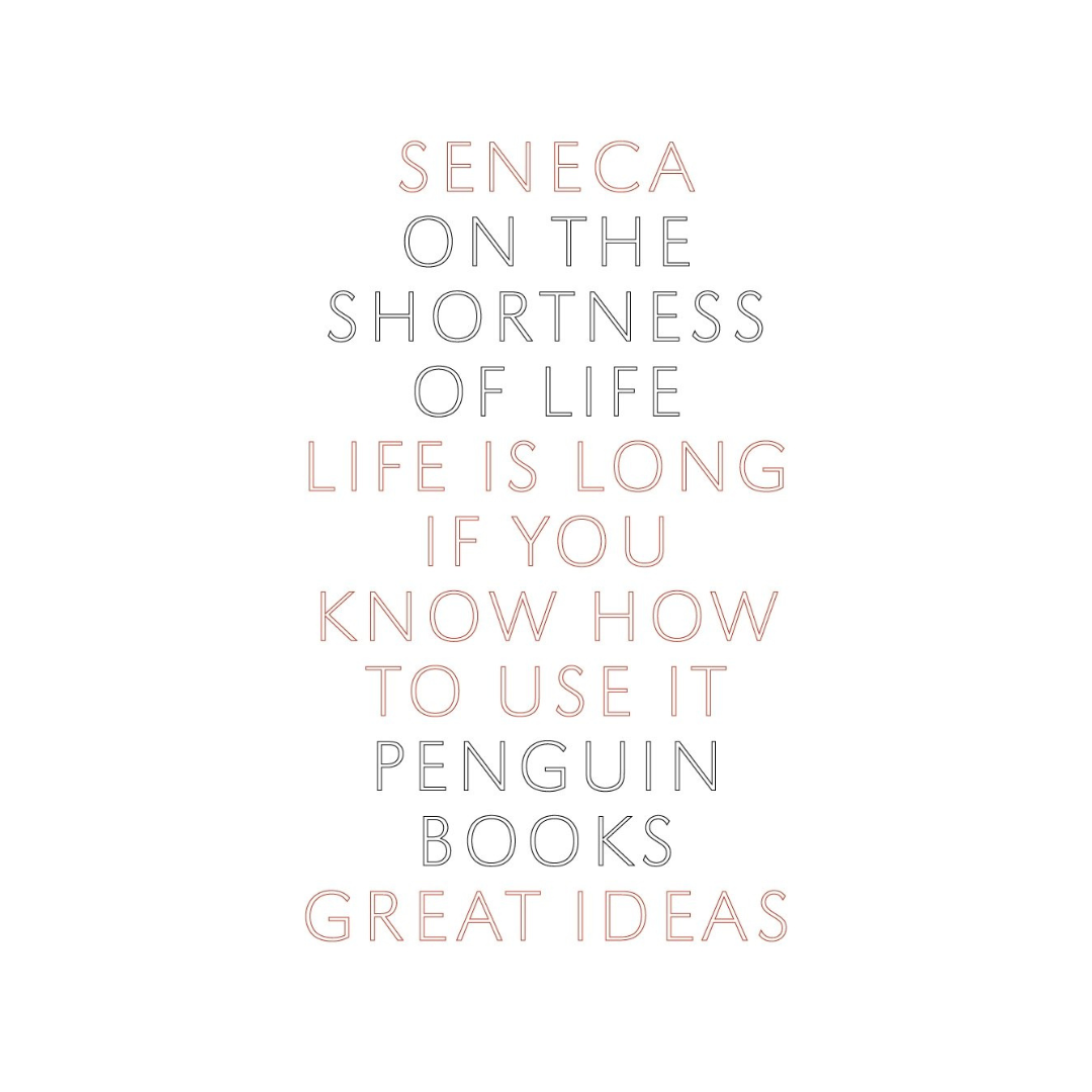 On the Shortness of Life | Penguin Great Ideas