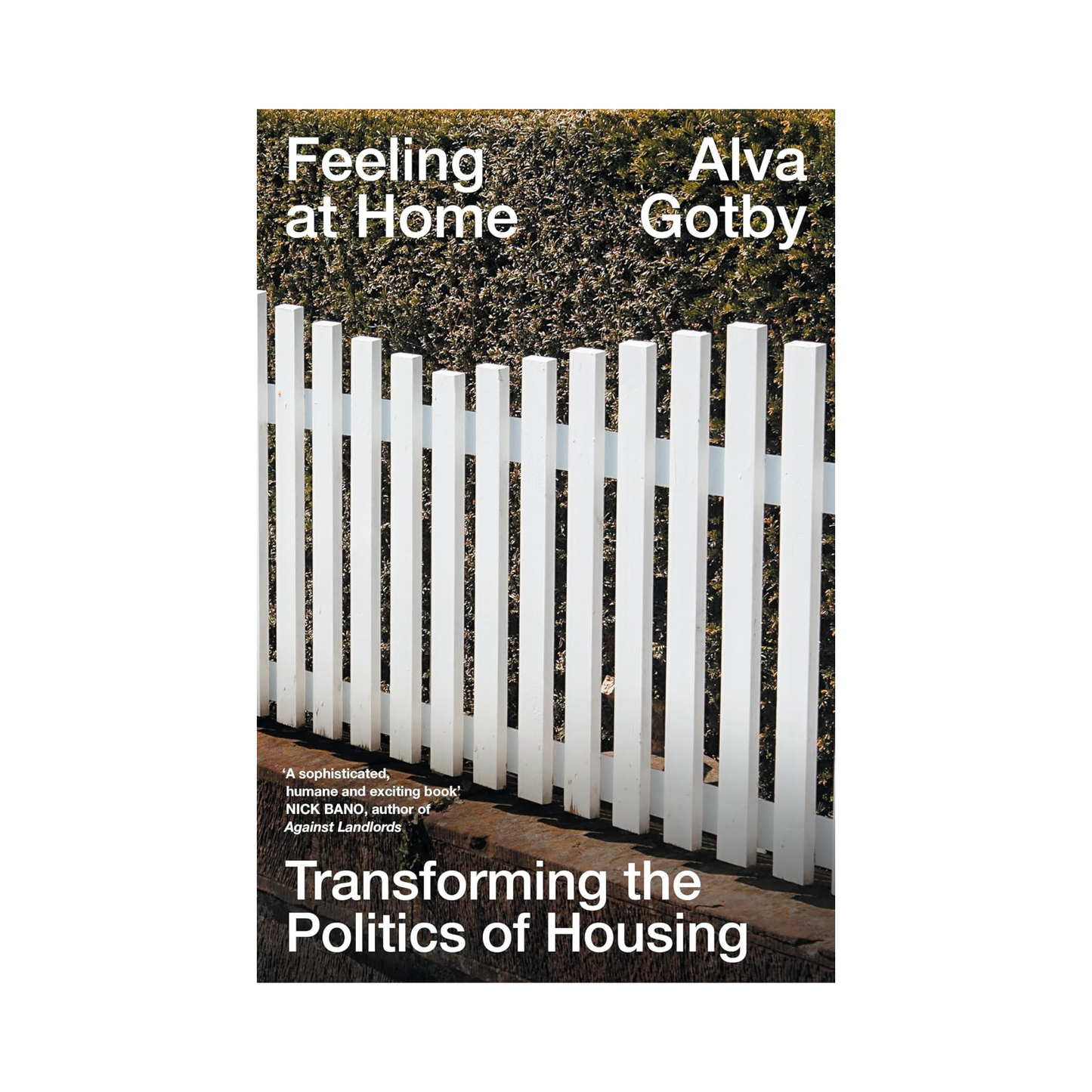 Feeling at Home: Transforming the Politics of Housing