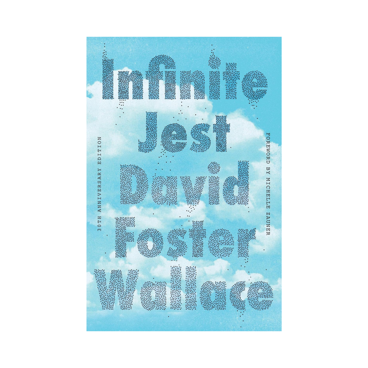 Infinite Jest (30th Anniversary Edition)