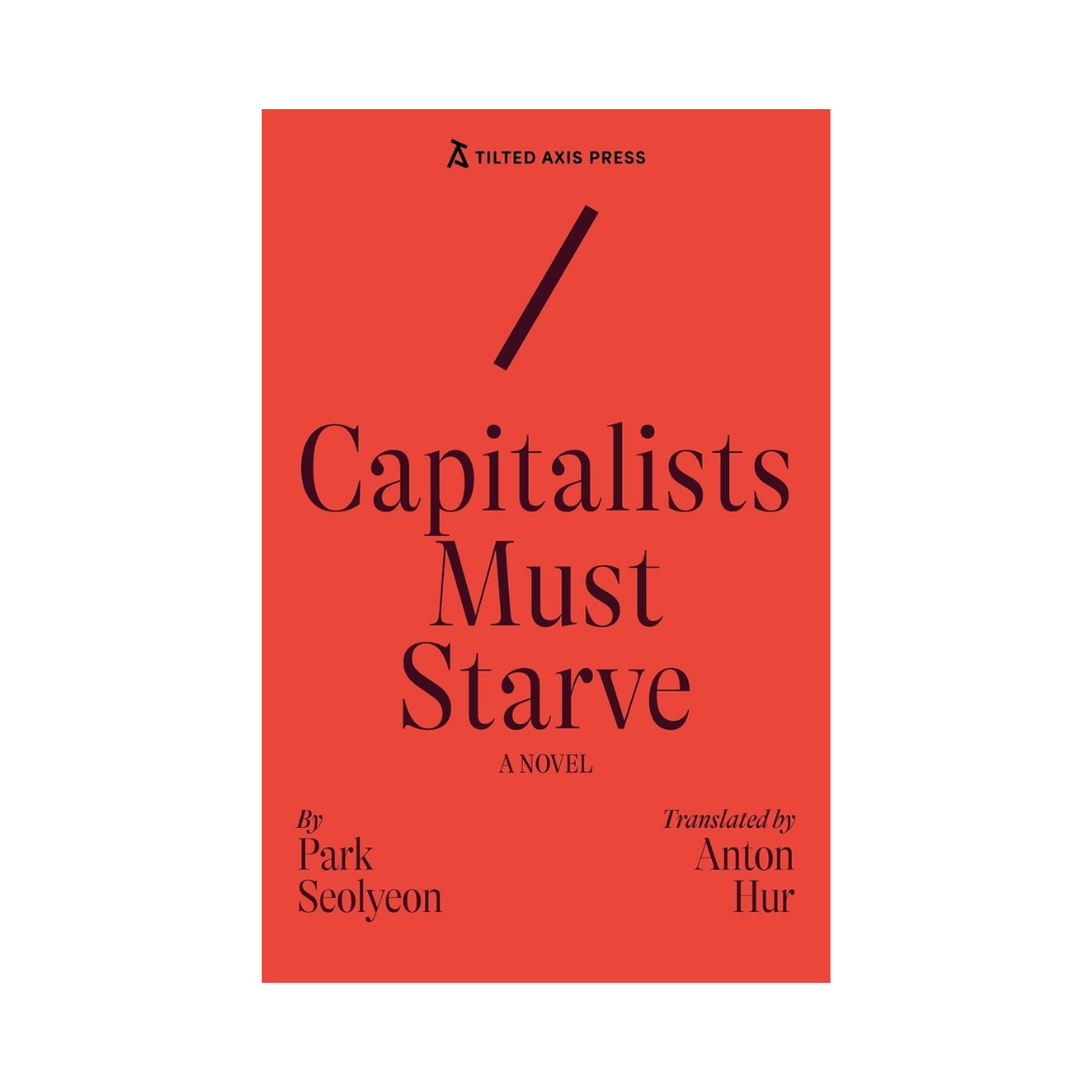 Capitalist Must Starve