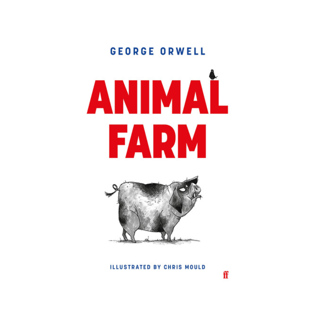 Animal Farm (Faber Illustrated Classics)