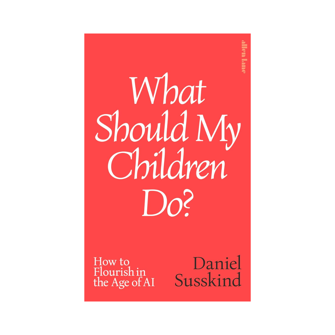 What Should My Children Do?