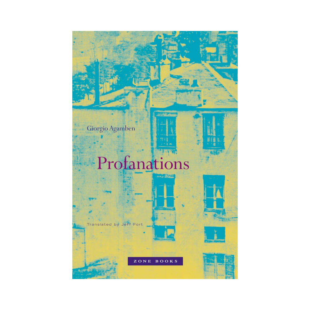 Profanations - Giorgio Agamben