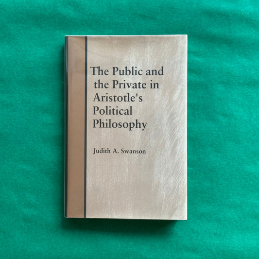 The Public and The Private in Aristotle's Political Philosophy