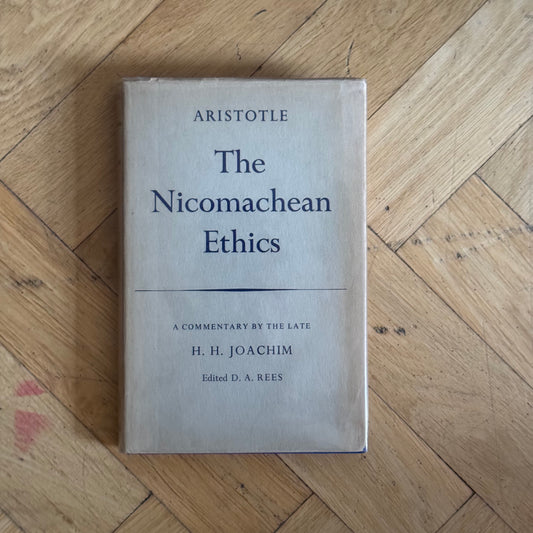 The Nicomachean Ethics: A Commentary by the late H. H. Joachim