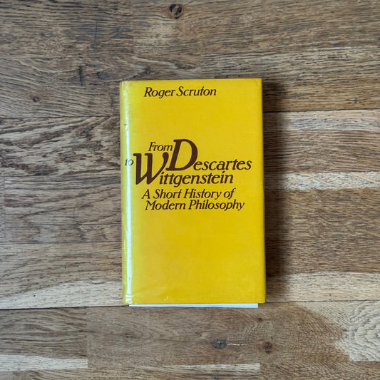 From Descartes to Wittgenstein: A Short History of Modern Philosophy