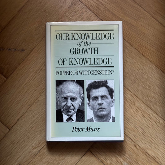 Our Knowledge of The Growth of Knowledge: Popper or Wittgenstein