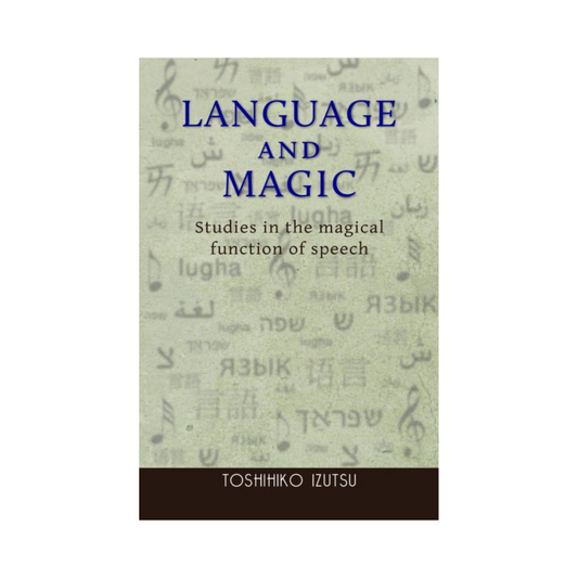 Language and Magic: Studies in the Magical Function of Speech