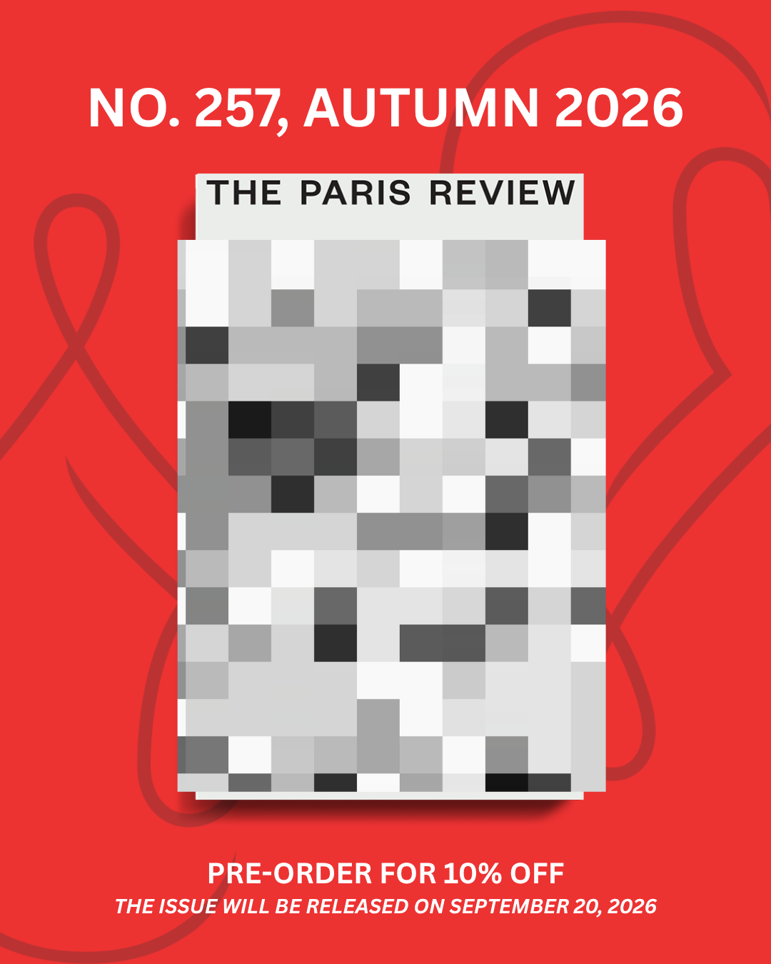 The Paris Review NO. 257, AUTUMN  2026 (Pre-Order)