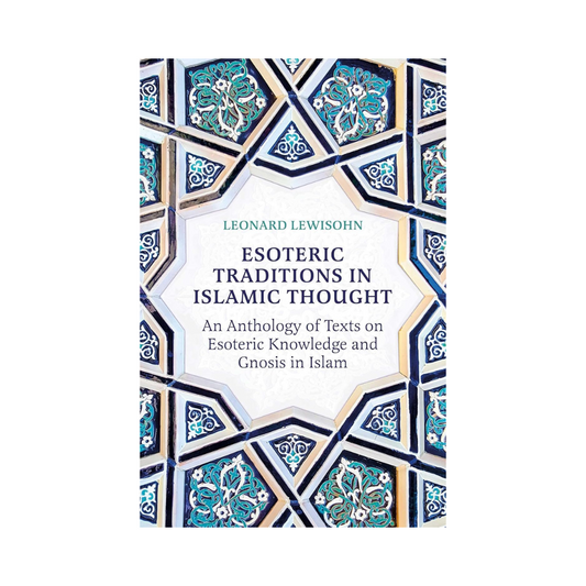 Esoteric Traditions in Islamic Thought