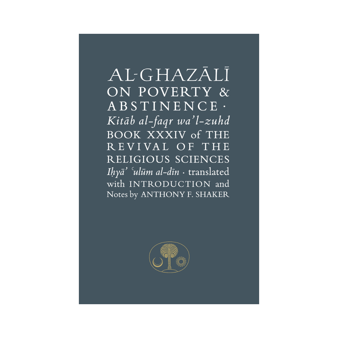 Al-Ghazali on Poverty and Absistence