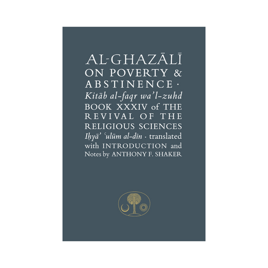 Al-Ghazali on Poverty and Absistence