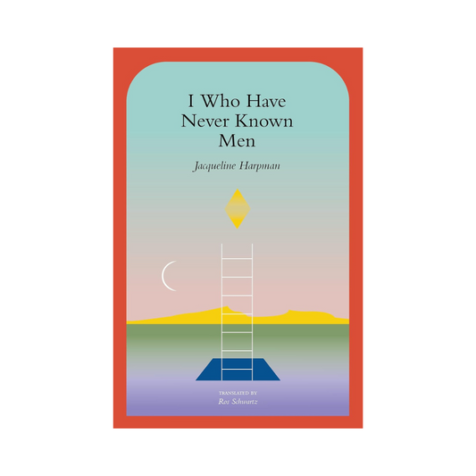 I Who Have Never Known Men