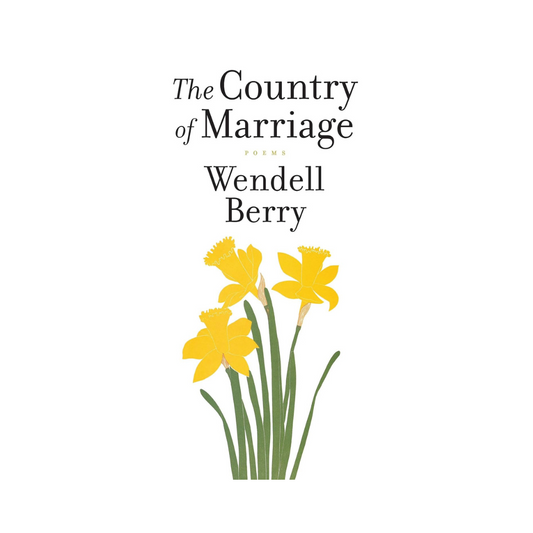 The Country of Marriage: Poems