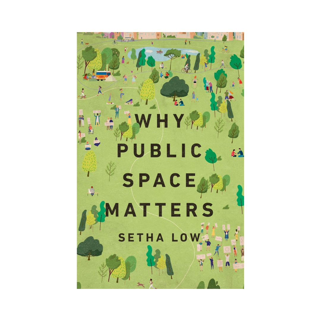 Why Public Space Matters
