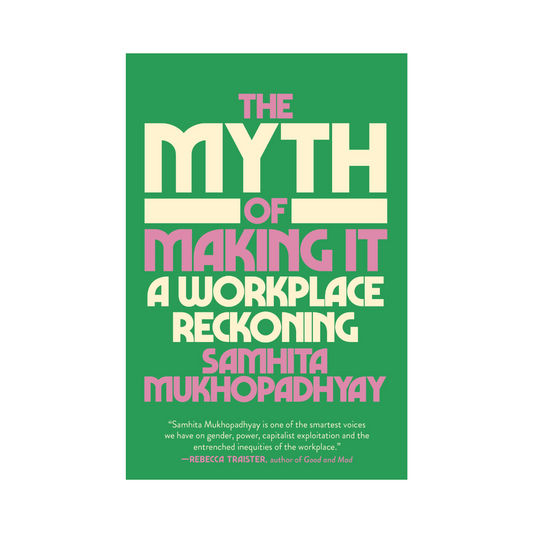 The Myth of Making It