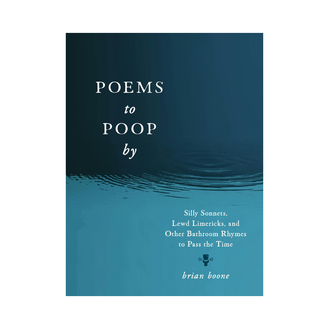 Poems to Poop By