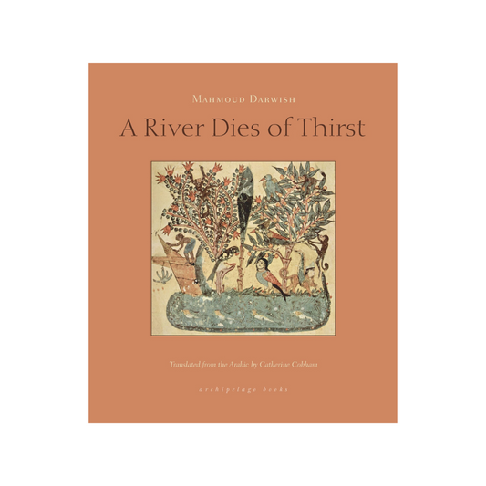 A River Dies of Thirst: Journals