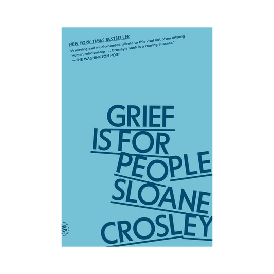 Grief Is for People