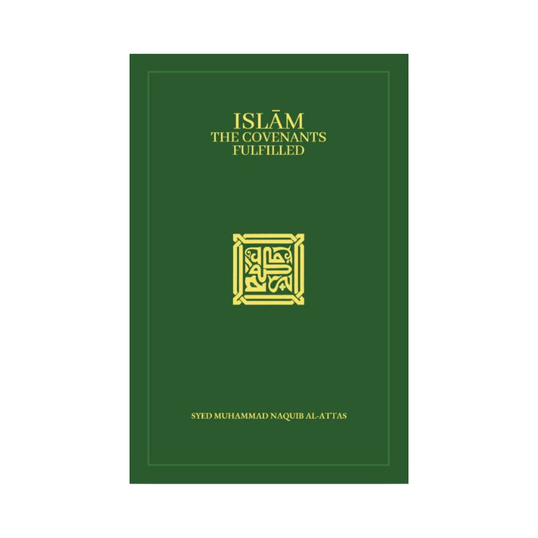 Islam The Covenants Fulfilled