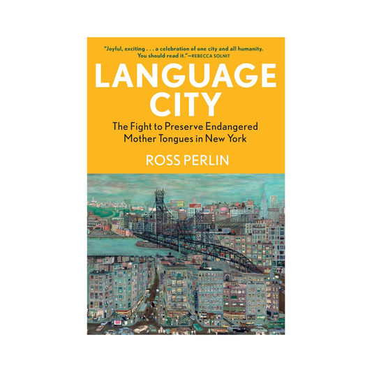 Language City: The Fight to Preserve Endangered Mother Tongues in New York