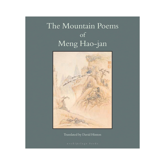 The Mountain Poems of Meng Hao-jan