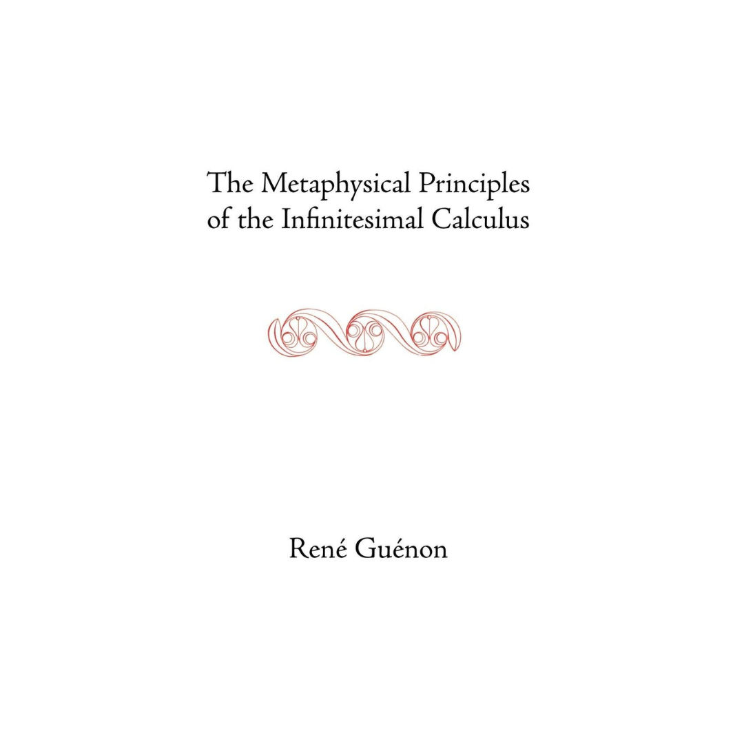 The Metaphysical Principles of the Infinitesimal Calculus
