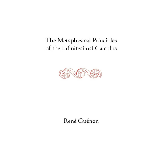 The Metaphysical Principles of the Infinitesimal Calculus