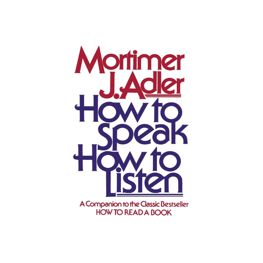 How to Speak, How to Listen