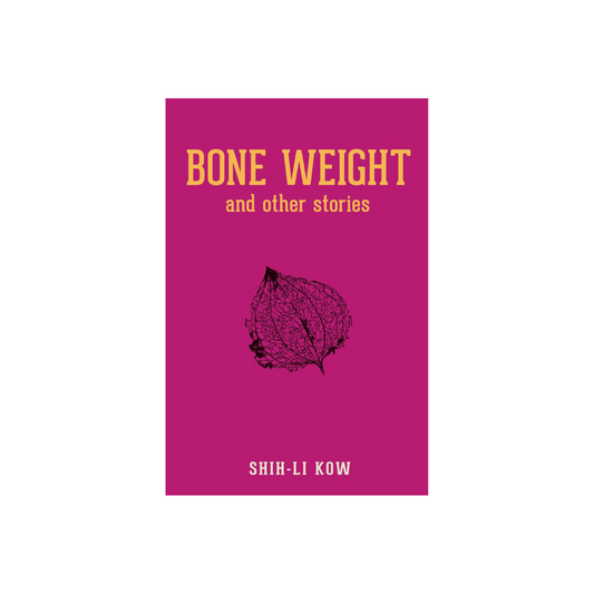 Bone Weight and Other Stories