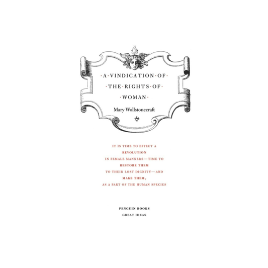 A Vindication of the Rights of Woman | Penguin Great Ideas