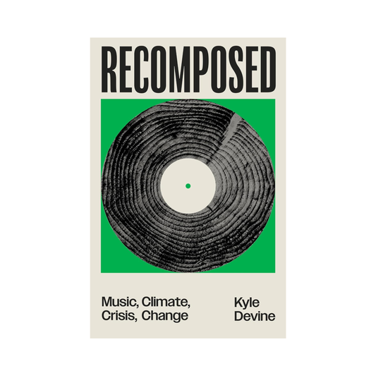 Recomposed: Music, Climate, Crisis, Change