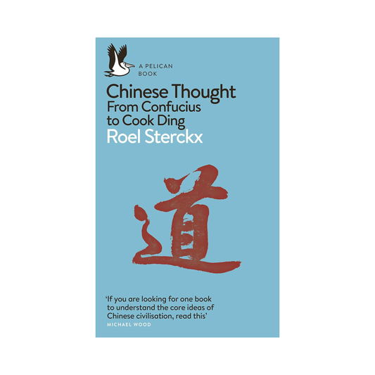 Chinese Thought: From Confucius to Cook Ding